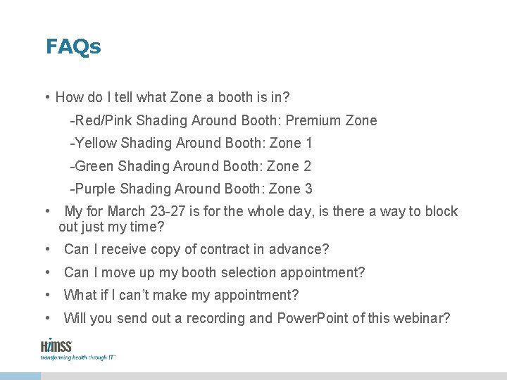 FAQs • How do I tell what Zone a booth is in? -Red/Pink Shading FAQs • How do I tell what Zone a booth is in? -Red/Pink Shading