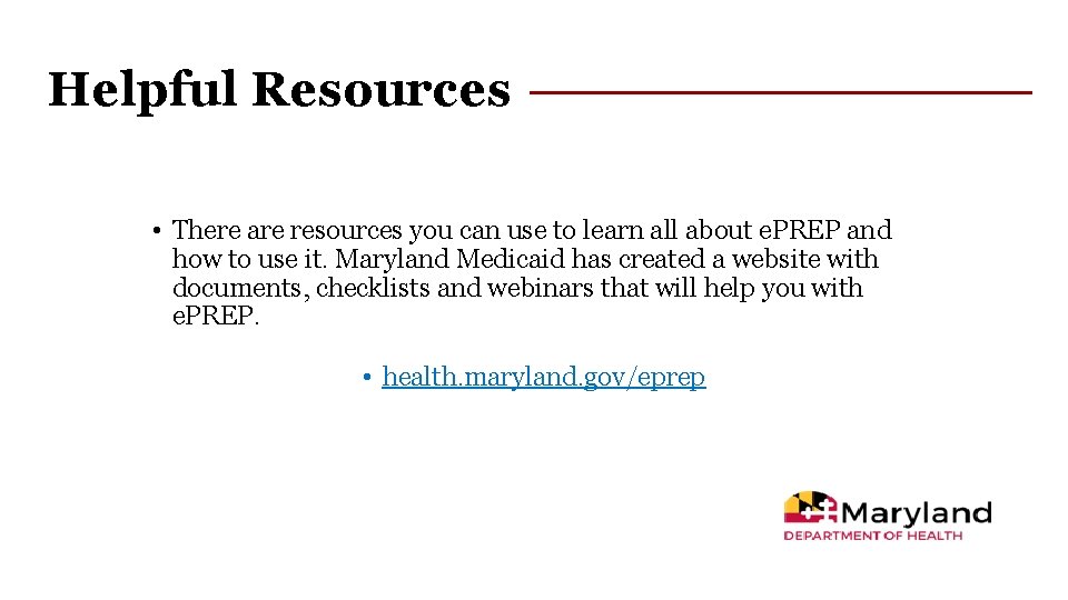 Helpful Resources • There are resources you can use to learn all about e.