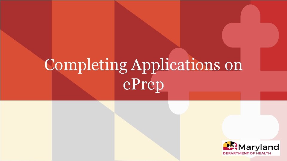 Completing Applications on e. Prep Completing Applications on e. Prep