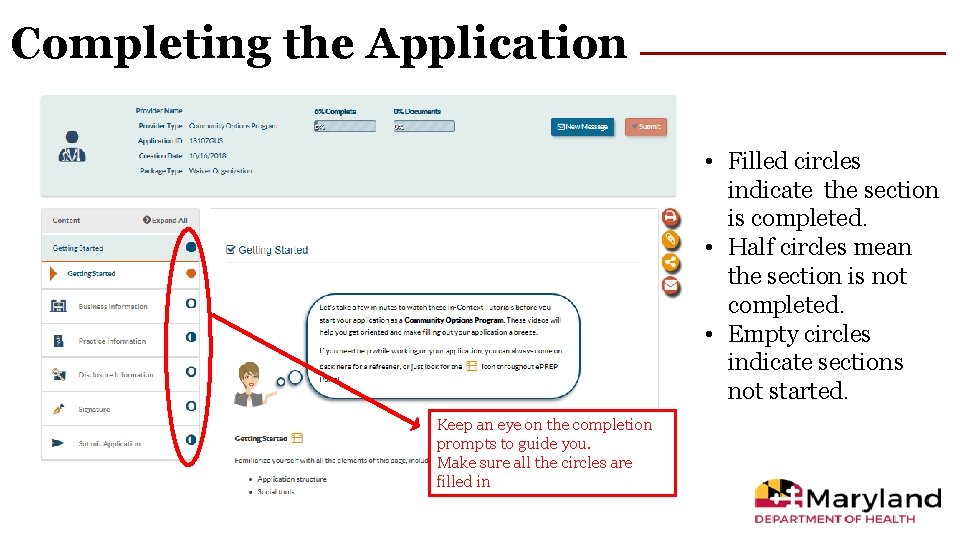 Completing the Application • Filled circles indicate the section is completed. • Half circles Completing the Application • Filled circles indicate the section is completed. • Half circles