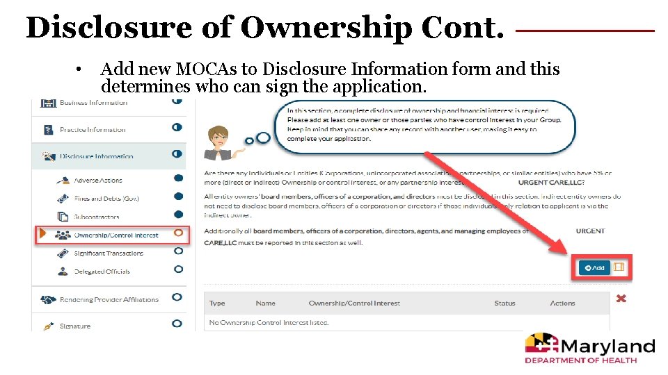 Disclosure of Ownership Cont. • Add new MOCAs to Disclosure Information form and this
