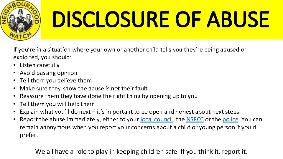 DISCLOSURE OF ABUSE If you’re in a situation where your own or another child