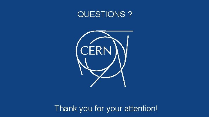 QUESTIONS ? Thank you for your attention! QUESTIONS ? Thank you for your attention!
