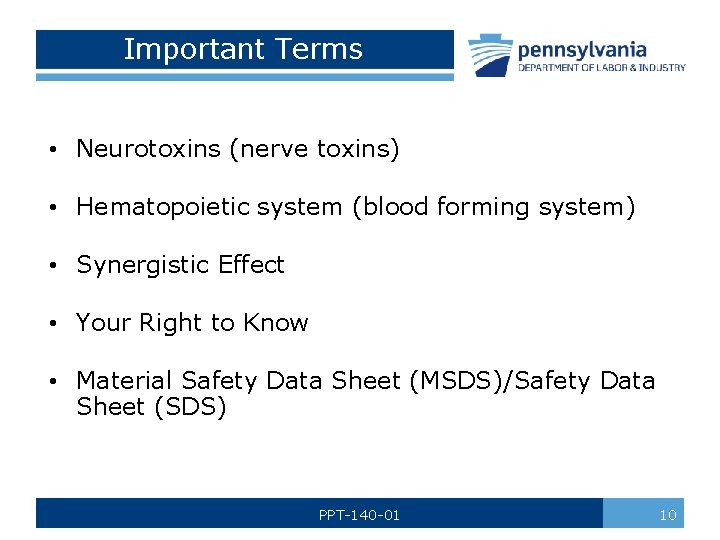 Important Terms • Neurotoxins (nerve toxins) • Hematopoietic system (blood forming system) • Synergistic