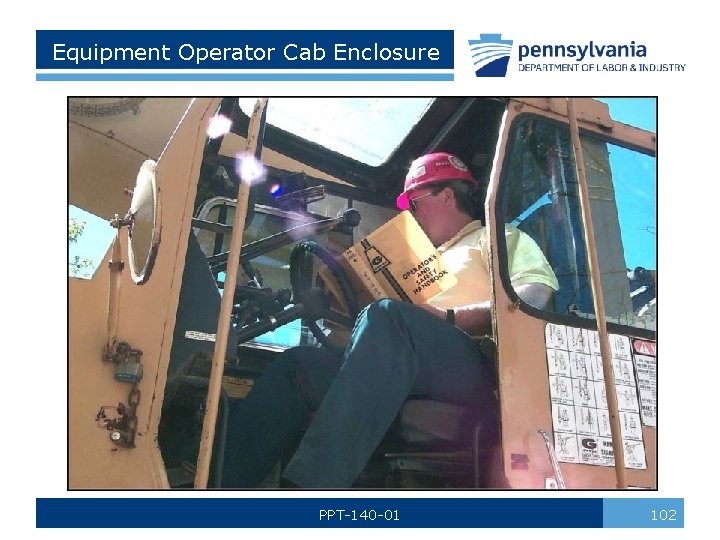 Equipment Operator Cab Enclosure PPT-140 -01 102 