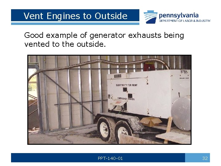 Vent Engines to Outside Good example of generator exhausts being vented to the outside.