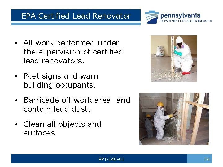 EPA Certified Lead Renovator • All work performed under the supervision of certified lead