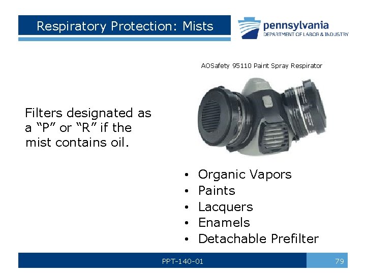 Respiratory Protection: Mists AOSafety 95110 Paint Spray Respirator Filters designated as a “P” or