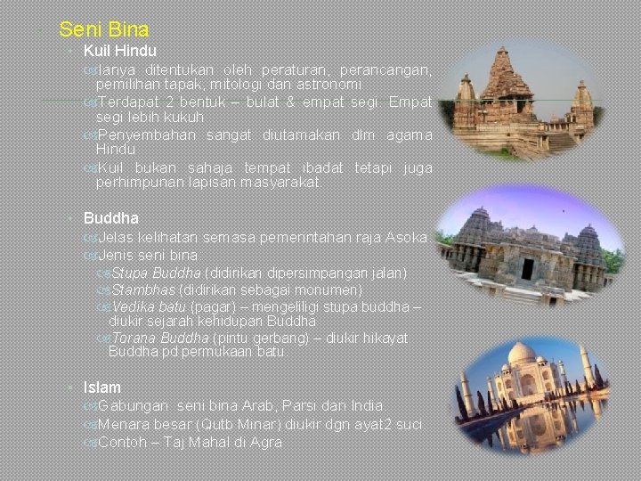  Seni Bina • Kuil Hindu Ianya ditentukan oleh peraturan, perancangan, pemilihan tapak, mitologi