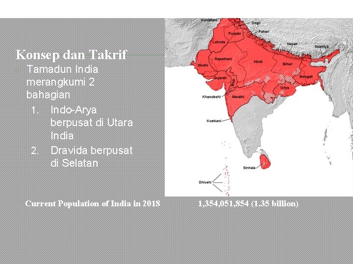 Konsep dan Takrif o Tamadun India merangkumi 2 bahagian 1. Indo-Arya berpusat di Utara