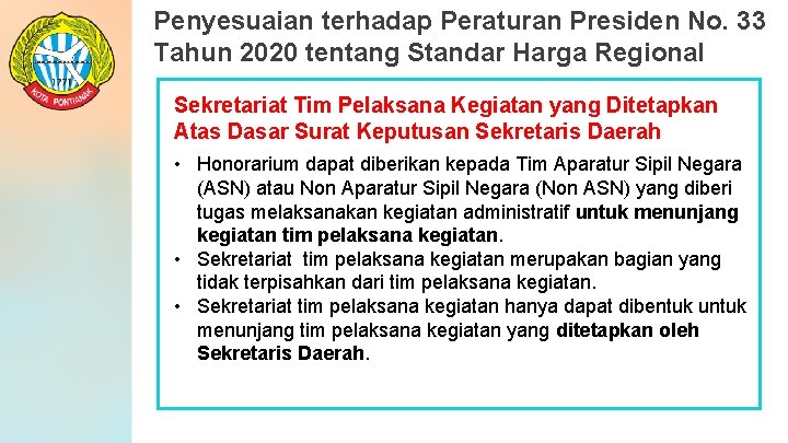 Penyesuaian terhadap Peraturan Presiden No. 33 Tahun 2020 tentang Standar Harga Regional Sekretariat Tim