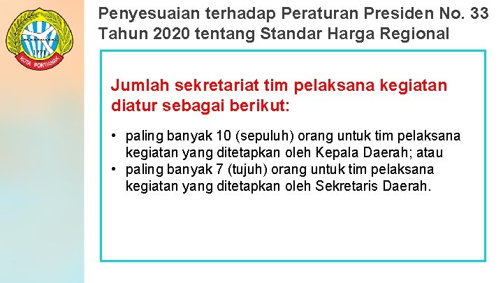 Penyesuaian terhadap Peraturan Presiden No. 33 Tahun 2020 tentang Standar Harga Regional Jumlah sekretariat