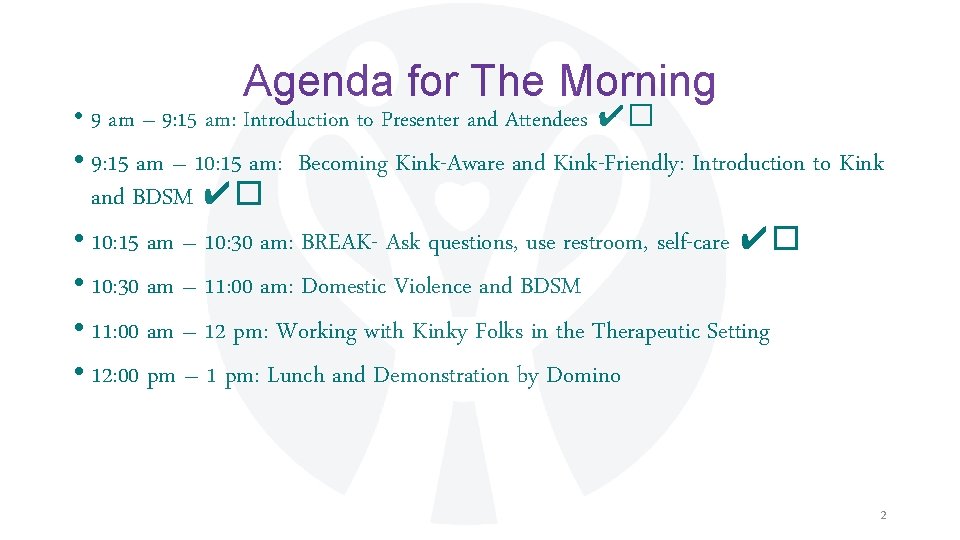 Agenda for The Morning • 9 am – 9: 15 am: Introduction to Presenter