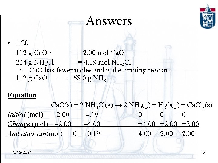 Answers • 4. 20 112 g Ca. O · = 2. 00 mol Ca.