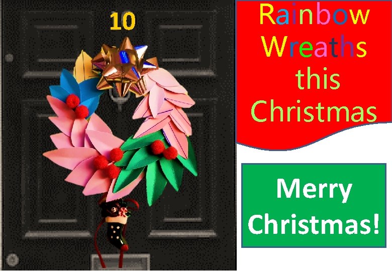 10 Rainbow Wreaths this Christmas Merry Christmas! 10 Rainbow Wreaths this Christmas Merry Christmas!
