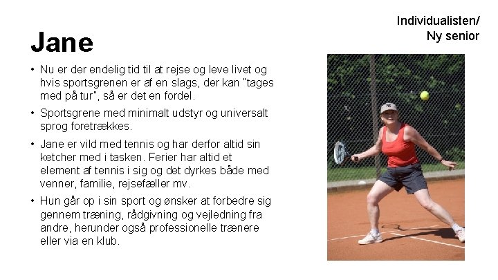 Jane • Nu er der endelig tid til at rejse og leve livet og Jane • Nu er der endelig tid til at rejse og leve livet og