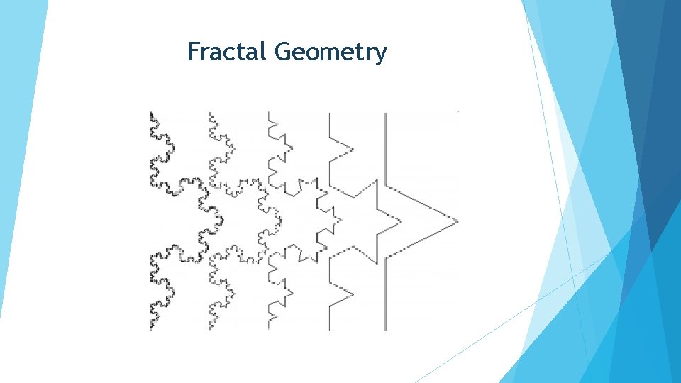 Fractal Geometry Fractal Geometry