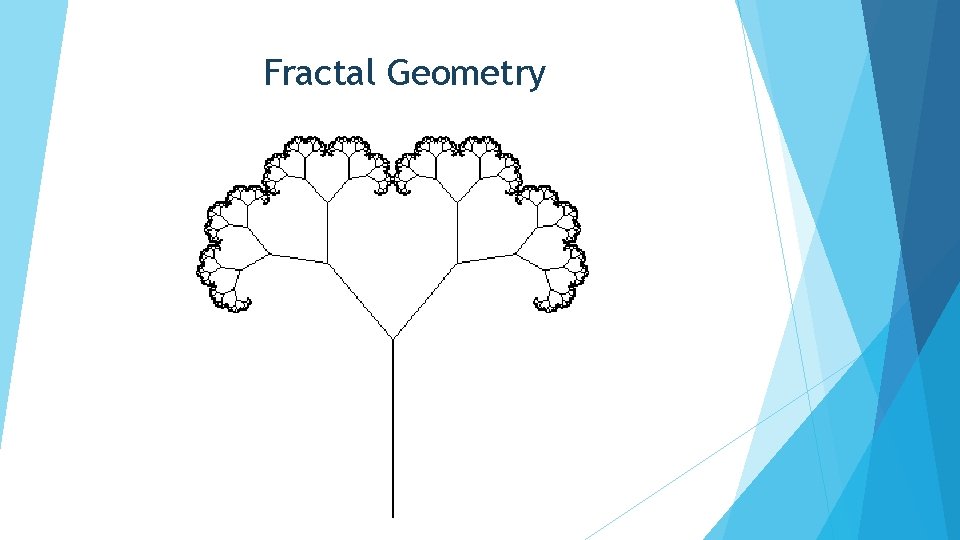 Fractal Geometry Fractal Geometry
