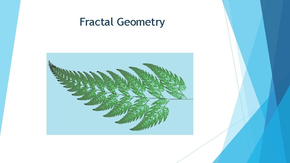 Fractal Geometry Fractal Geometry