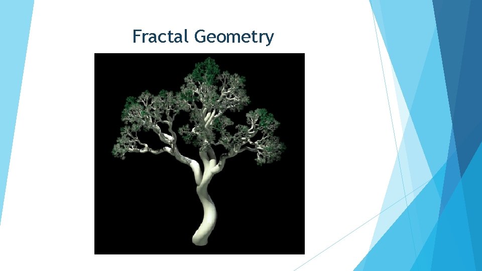 Fractal Geometry Fractal Geometry