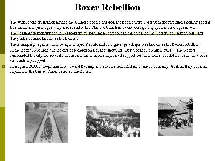 Boxer Rebellion p p p The widespread frustration among the Chinese people erupted, the