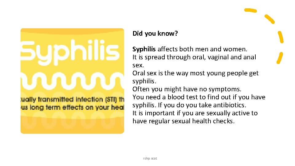 Did you know? Syphilis affects both men and women. It is spread through oral, Did you know? Syphilis affects both men and women. It is spread through oral,