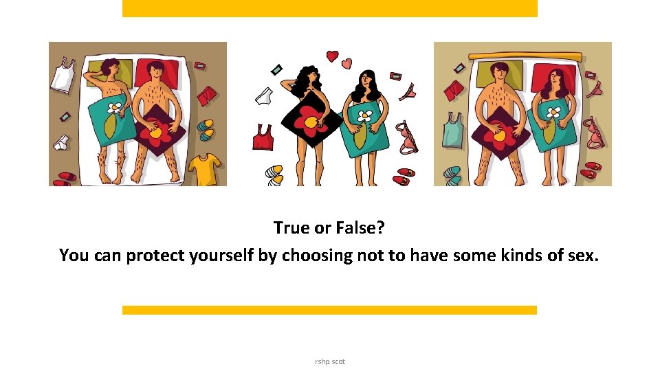True or False? You can protect yourself by choosing not to have some kinds True or False? You can protect yourself by choosing not to have some kinds