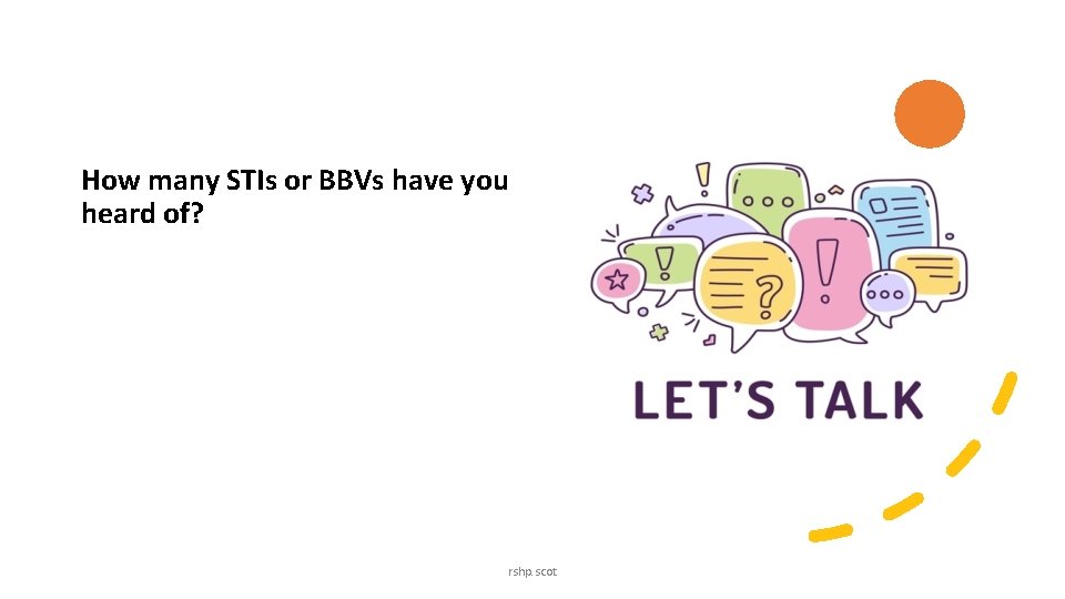 How many STIs or BBVs have you heard of? rshp. scot How many STIs or BBVs have you heard of? rshp. scot