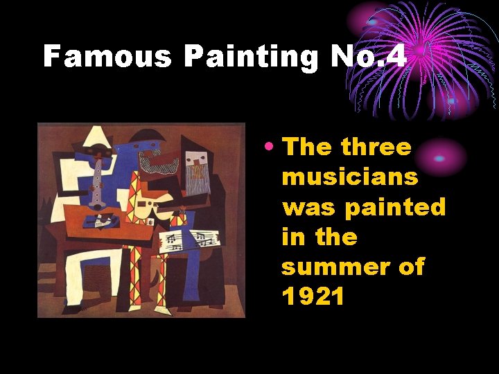 Famous Painting No. 4 • The three musicians was painted in the summer of Famous Painting No. 4 • The three musicians was painted in the summer of