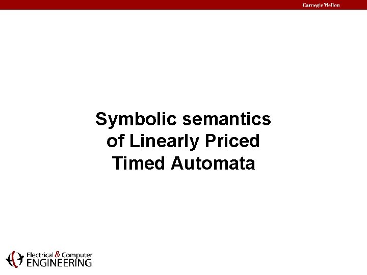Symbolic semantics of Linearly Priced Timed Automata 