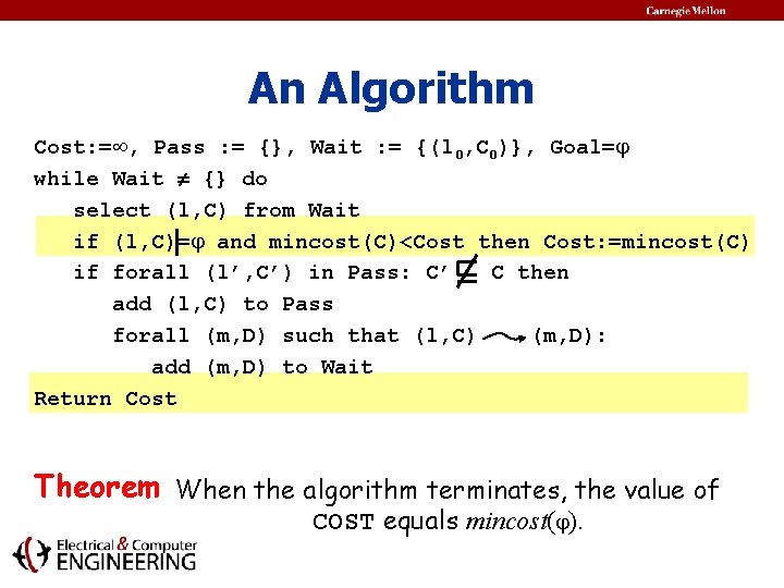 An Algorithm Cost: = , Pass : = {}, Wait : = {(l 0,