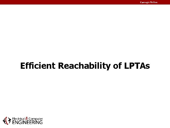 Efficient Reachability of LPTAs 