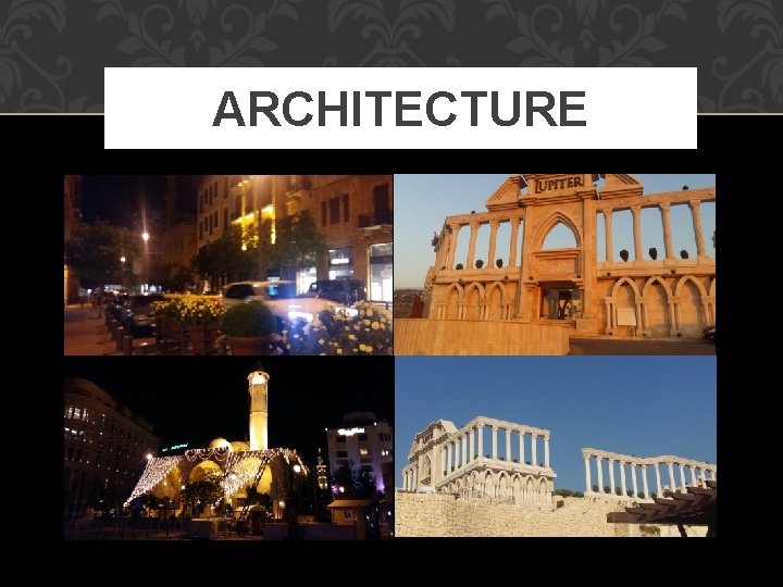 ARCHITECTURE 