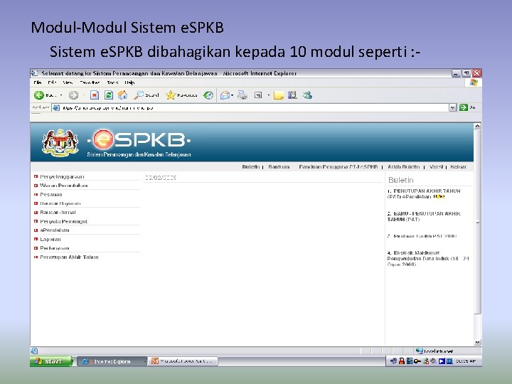 Modul-Modul Sistem e. SPKB dibahagikan kepada 10 modul seperti : - 