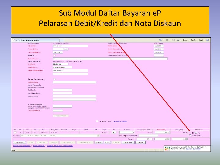 Sub Modul Daftar Bayaran e. P Pelarasan Debit/Kredit dan Nota Diskaun 