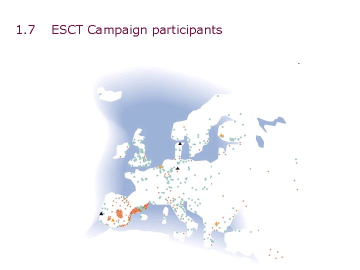 1. 7 ESCT Campaign participants 