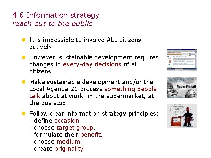4. 6 Information strategy reach out to the public l It is impossible to 4. 6 Information strategy reach out to the public l It is impossible to