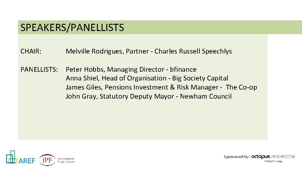 SPEAKERS/PANELLISTS CHAIR: Melville Rodrigues, Partner - Charles Russell Speechlys PANELLISTS: Peter Hobbs, Managing Director SPEAKERS/PANELLISTS CHAIR: Melville Rodrigues, Partner - Charles Russell Speechlys PANELLISTS: Peter Hobbs, Managing Director