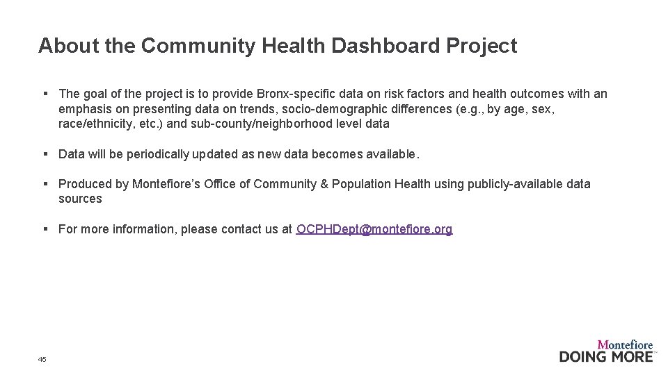 About the Community Health Dashboard Project § The goal of the project is to