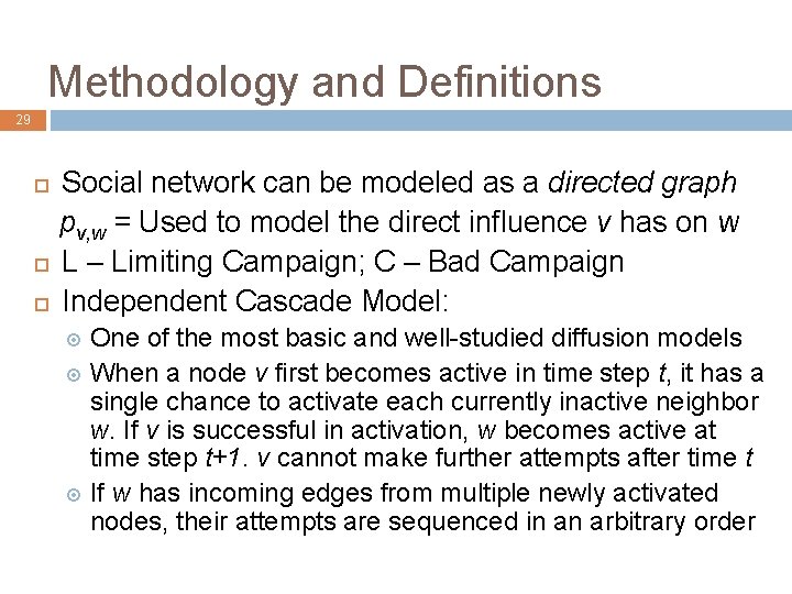 Methodology and Definitions 29 Social network can be modeled as a directed graph pv,