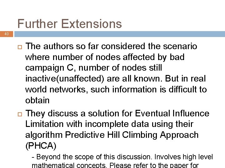 Further Extensions 40 The authors so far considered the scenario where number of nodes