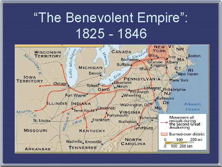 “The Benevolent Empire”: 1825 - 1846 