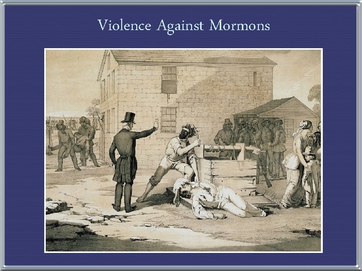 Violence Against Mormons 
