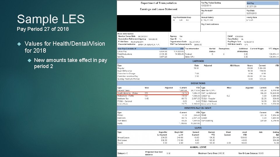 Sample LES Pay Period 27 of 2018 Values for Health/Dental/Vision for 2018 New amounts Sample LES Pay Period 27 of 2018 Values for Health/Dental/Vision for 2018 New amounts