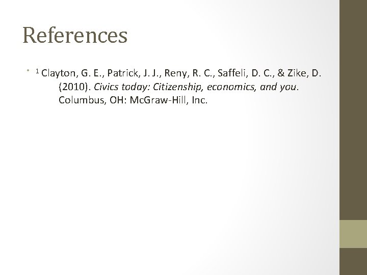 References • 1 Clayton, G. E. , Patrick, J. J. , Reny, R. C.