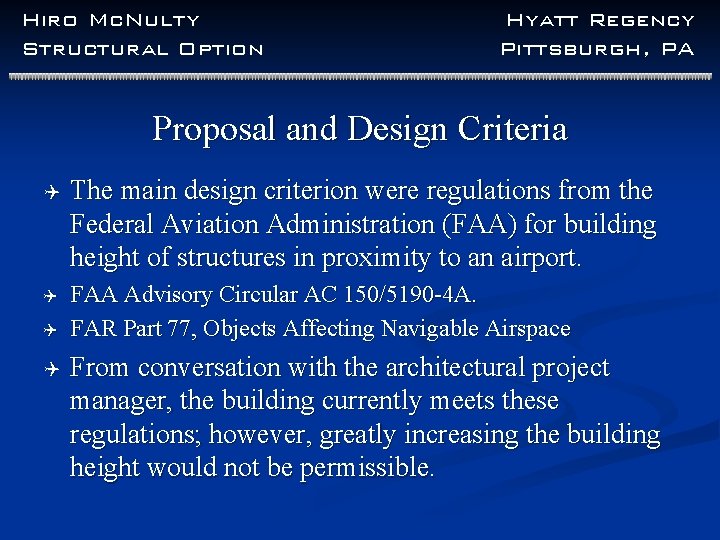 Hiro Mc. Nulty Structural Option Hyatt Regency Pittsburgh, PA Proposal and Design Criteria Q Hiro Mc. Nulty Structural Option Hyatt Regency Pittsburgh, PA Proposal and Design Criteria Q