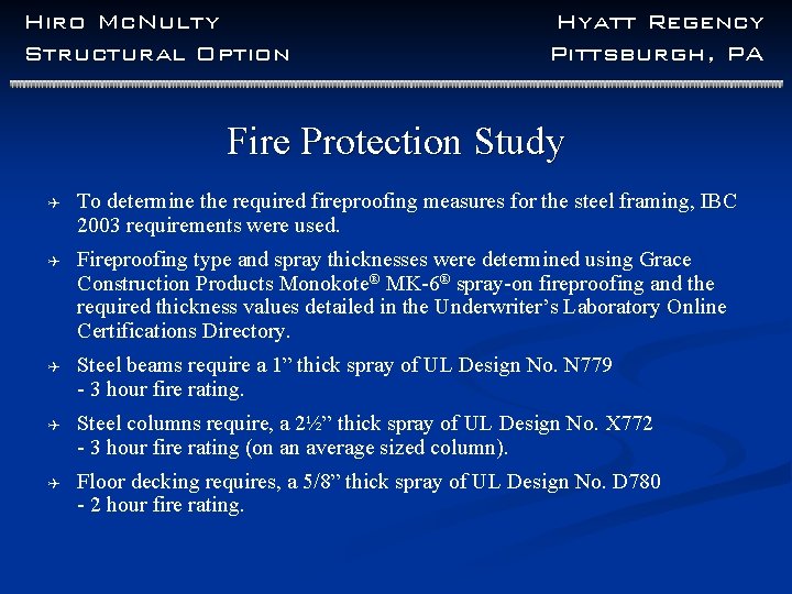 Hiro Mc. Nulty Structural Option Hyatt Regency Pittsburgh, PA Fire Protection Study Q To