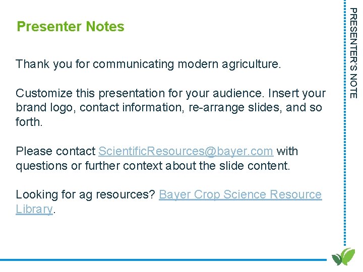 Thank you for communicating modern agriculture. Customize this presentation for your audience. Insert your Thank you for communicating modern agriculture. Customize this presentation for your audience. Insert your