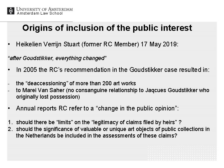Amsterdam Law School Origins of inclusion of the public interest • Heikelien Verrijn Stuart