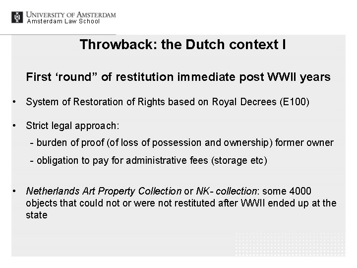 Amsterdam Law School Throwback: the Dutch context I First ‘round” of restitution immediate post